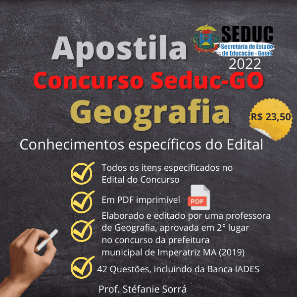 Apostila Concurso SEDUC-GO 2022 Geografia - Conhecimentos Específicos - Pós Edital