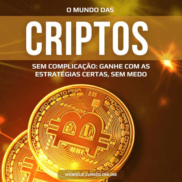 O Mundo das Criptos sem Complicação Ganhe com as Estratégias Certas, Sem Medo