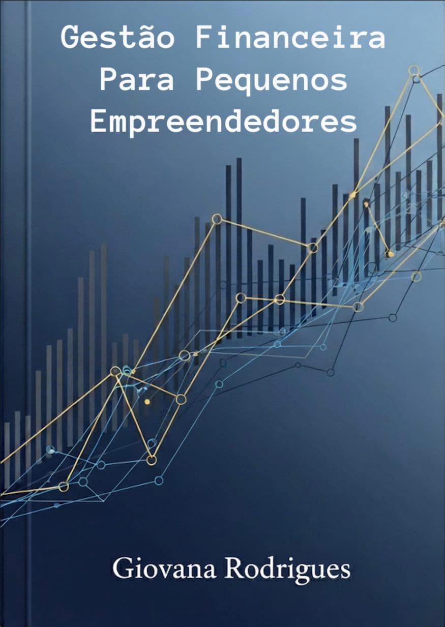 Gestão Financeira Para Pequenos Empreendedores