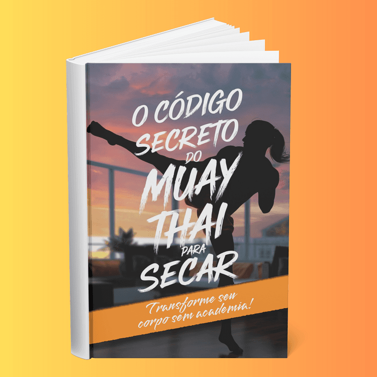 O Código Secreto do Muay Thai para Secar: Transforme Seu Corpo Sem Academia!
