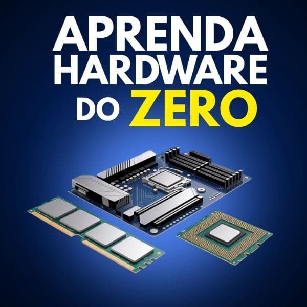 Aprenda Hardware do Zero