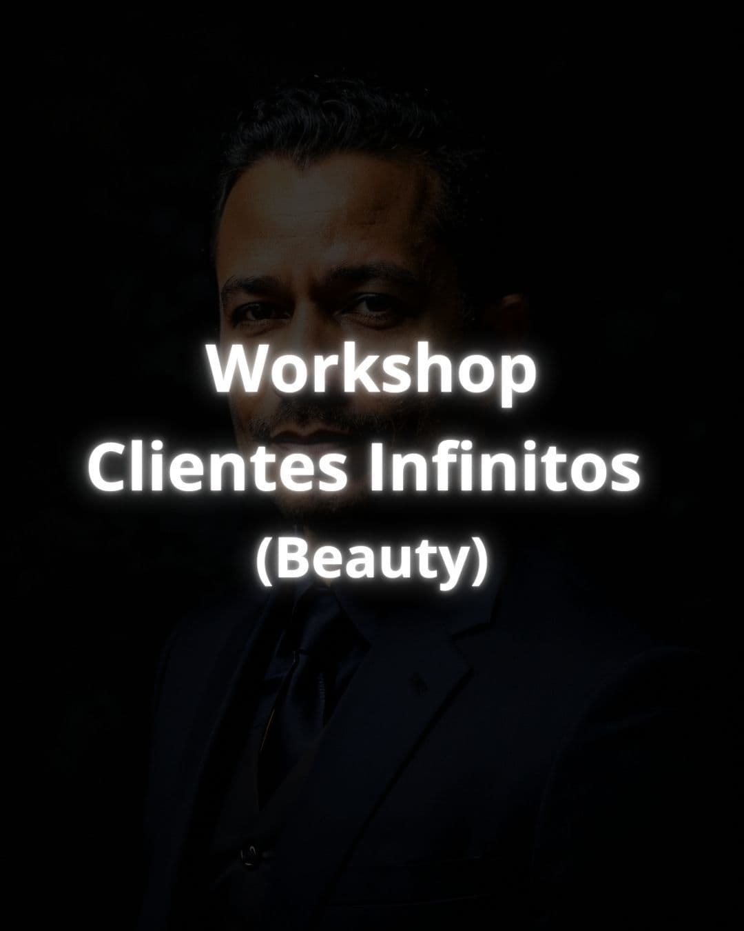 Workshop Clientes Infinitos (Beauty)