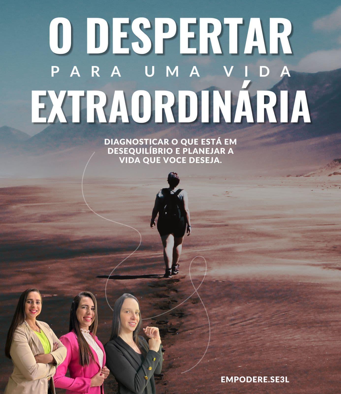 O DESPERTAR PARA UMA VIDA EXTRAORDINÁRIA