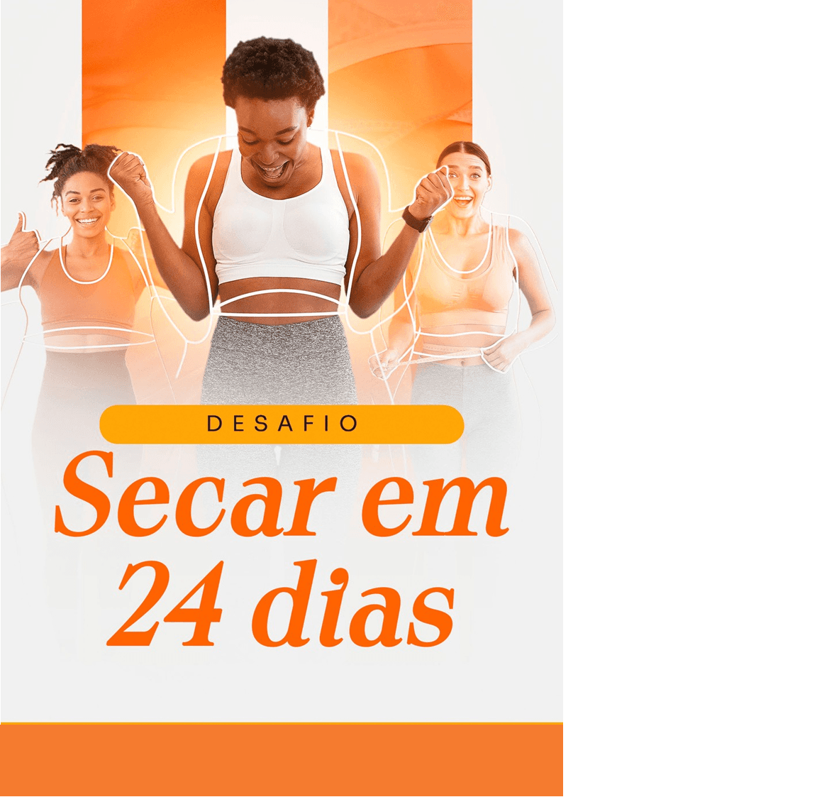 Desafio Secar em 24 dias