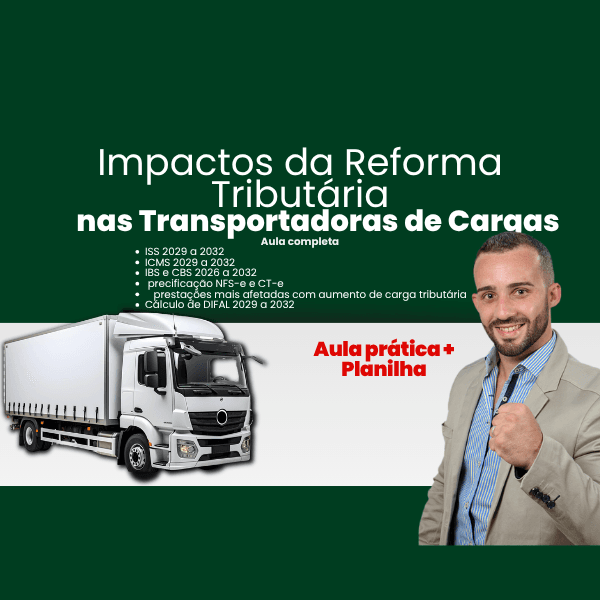 Planilha Precificação de CT-e + Aula Prática: Impactos da Reforma Tributária no Transporte de Cargas
