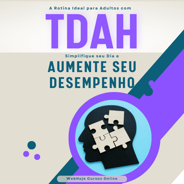 A Rotina Ideal para Adultos com TDAH: Simplifique seu Dia e Aumente seu Desempenho
