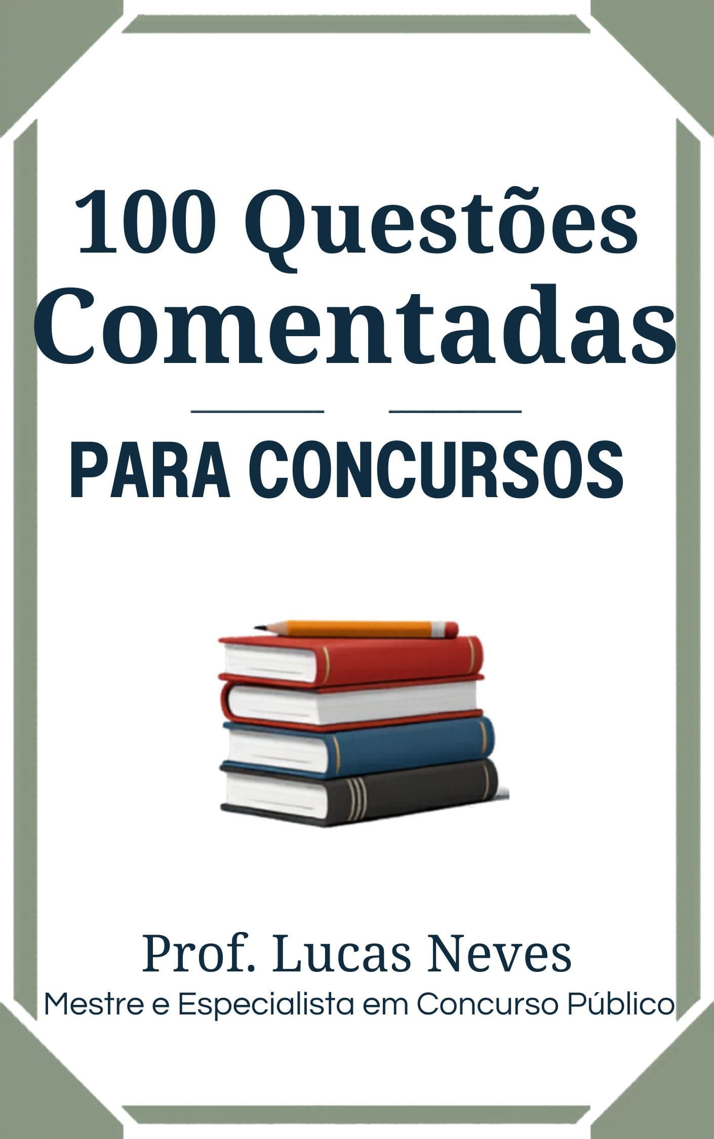 100 Questões Comentadas de Português para Concursos — Do Básico ao Avançado