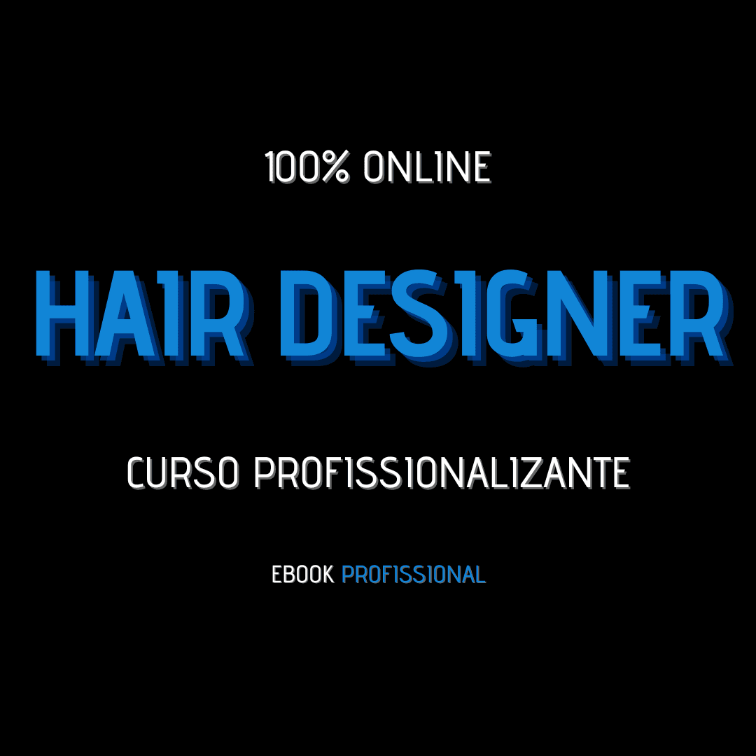 Curso profissionalizante | HAIR DESIGNER