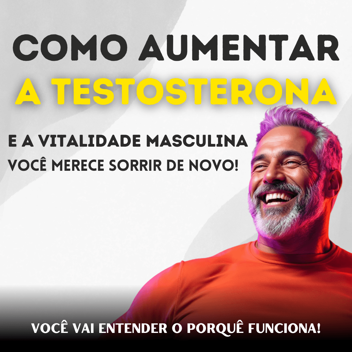 Como Aumentar a Testosterona e a Vitalidade Masculina.