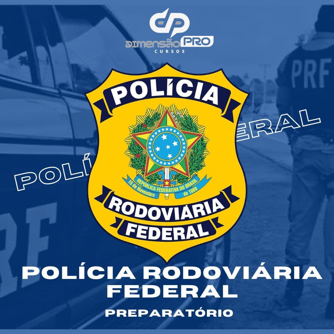 Curso Preparatório para o Concurso da Policia Roviária Federal (PRF)