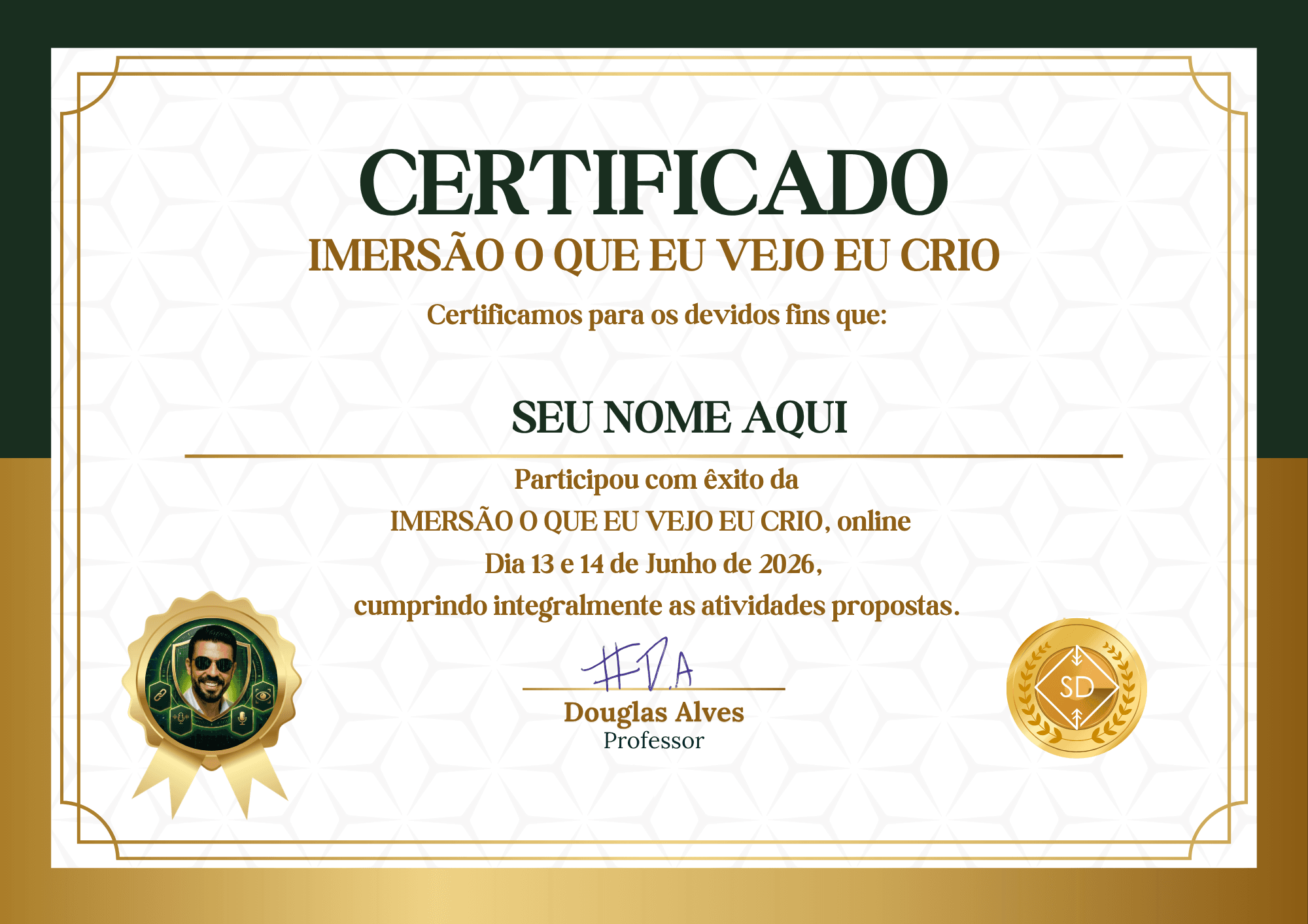 Certificado Físico Oficial - Imersão O Que Eu Vejo Eu Crio