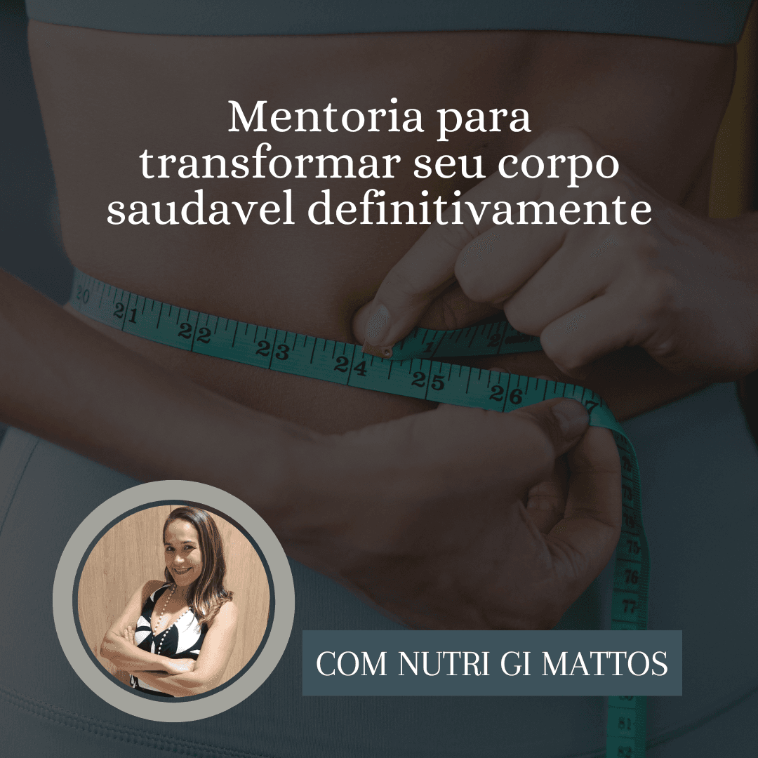 Mentoria Vida Feliz com a Nutri Gi Mattos