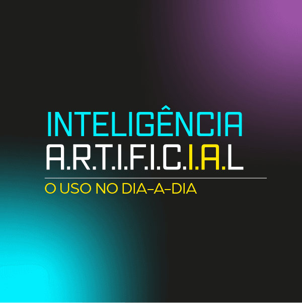 Inteligência Artificial - Uso no dia-a-dia