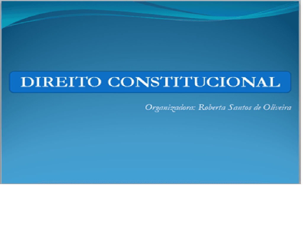 Noção de Direito Constitucional - Concurso PM/CFO Bahia