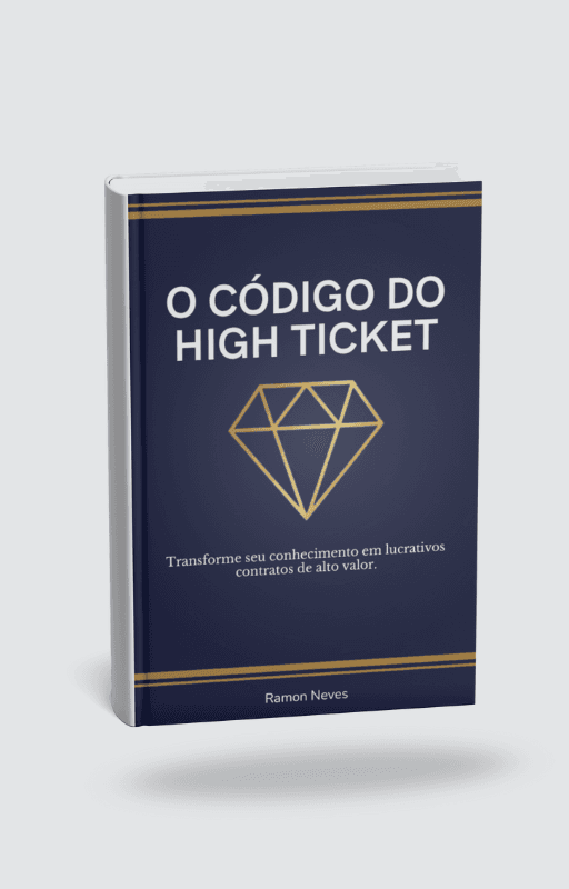 O CÓDIGO DO HIGH TICKET