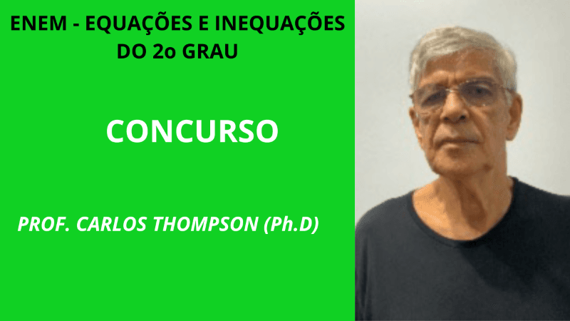 AULA ENEM - EQUAÇÕES E INEQUAÇÕES DO 2o GRAU