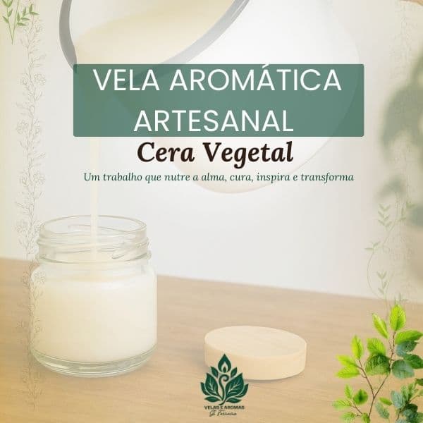 Guia completo de Vela Aromática Artesanal - Cera vegetal
