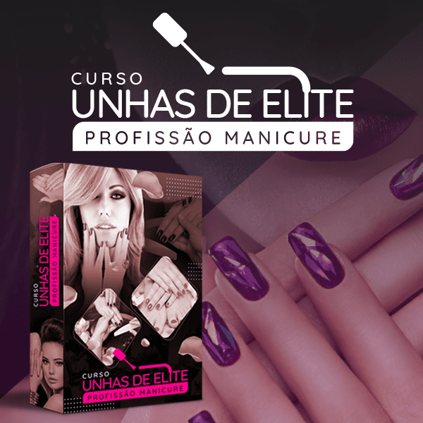 Curso/Ebook Unhas de Elite - Profissão Manicure