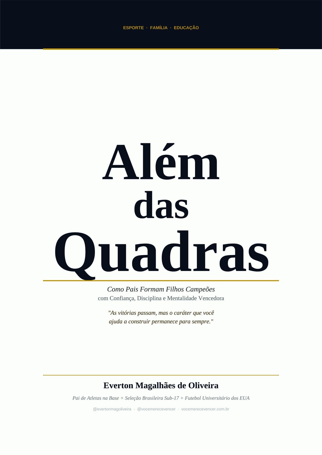 Além das Quadras - Como Pais Formam Filhos Campeões com Confiança, Disciplina e Mentalidade Vencedora