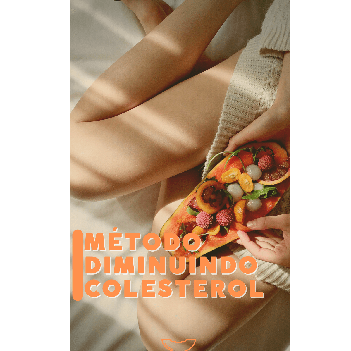 Método Diminuindo o Colesterol
