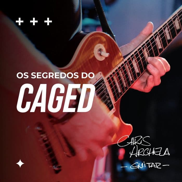 Evoluindo na guitarra - Os Segredos do CAGED
