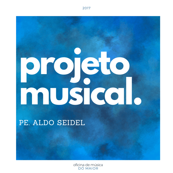 Projeto Musical Pe. Aldo Seidel