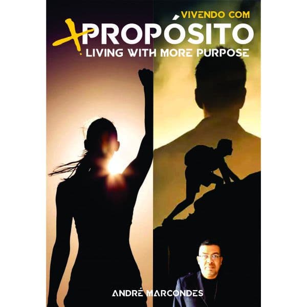Vivendo com +Propósito por André Marcondes