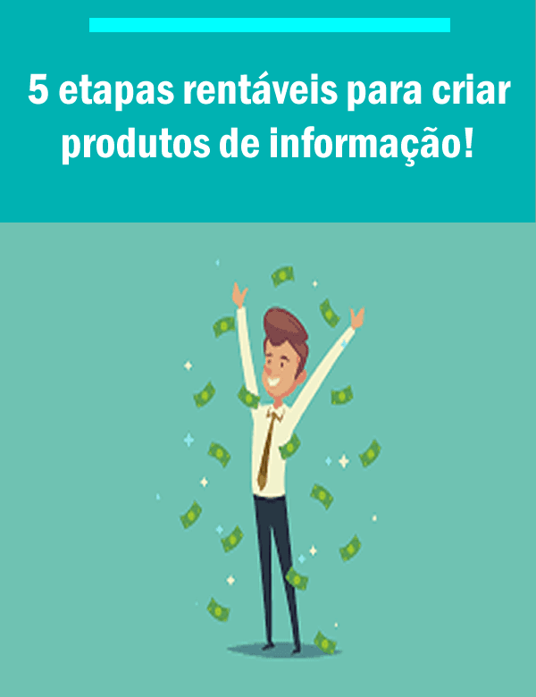 5 Etapas para criar um Info-Prodruto!