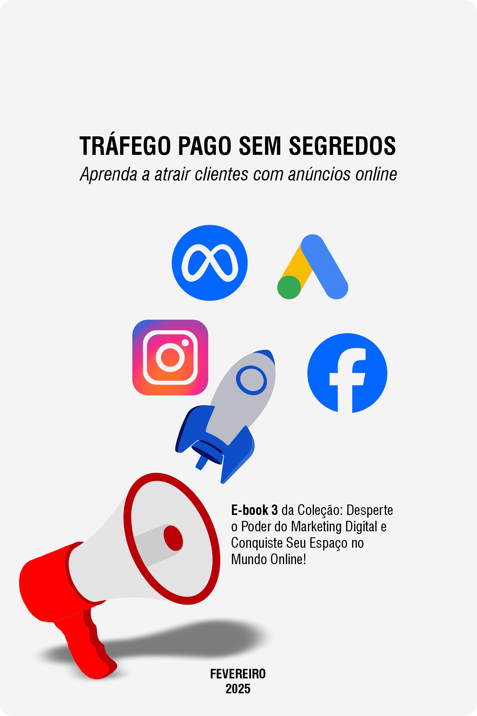 Tráfego pago sem segredos: Aprenda a atrair clientes com anúncios online