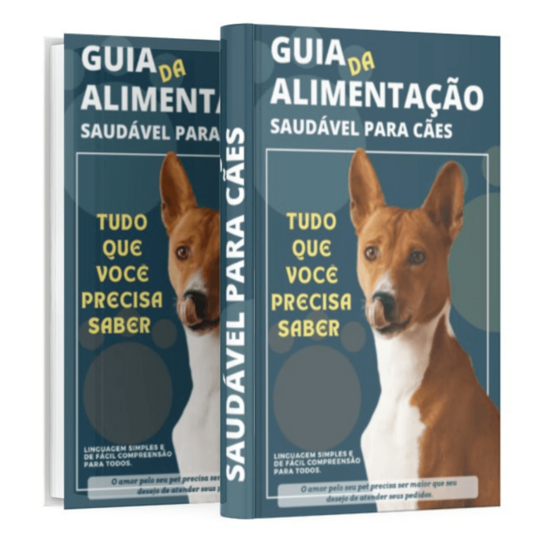 GUIA DA ALIMENTAÇÃO SAUDÁVEL PARA CÃES
