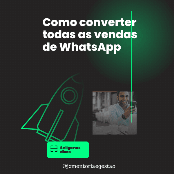 Como converter todas as vendas do Whatsapp !