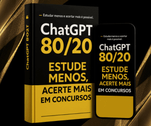 ChatGPT 80/20 — Estude Menos, Acerte Mais em Concursos