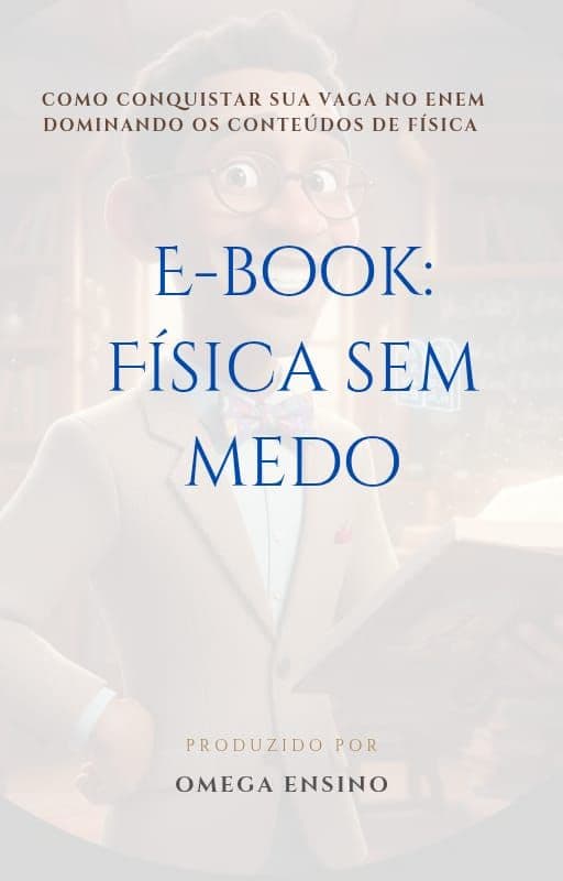 Apostila de Física para o ENEM: Teoria, Macetes e Questões
