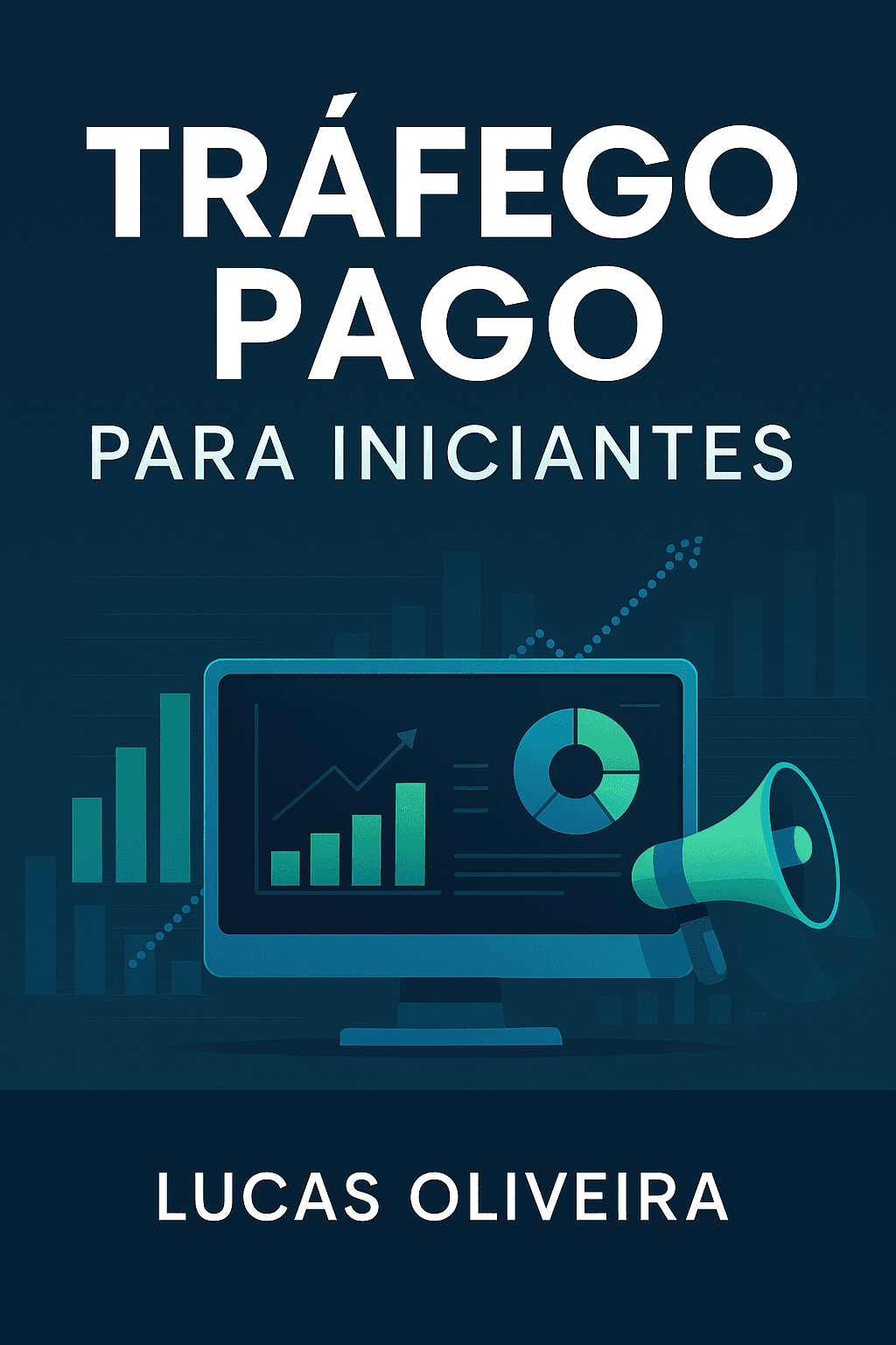 E-book Tráfego Pago para Iniciantes – Do Zero à Primeira Campanha Lucrativa