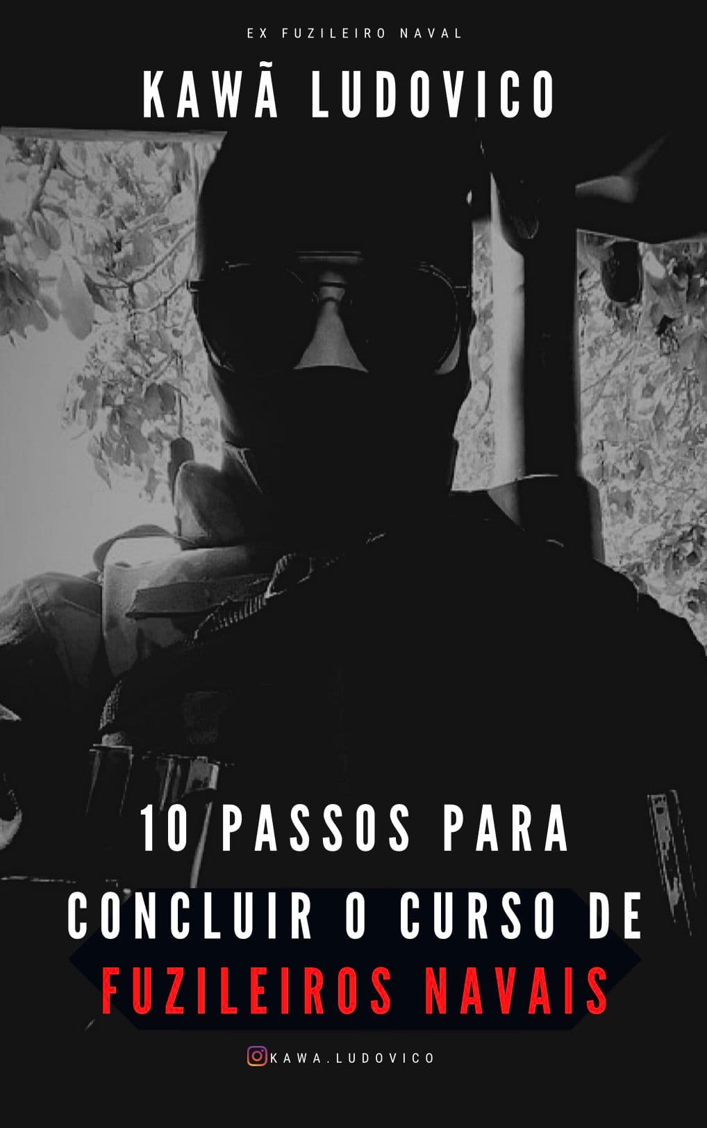 10 passos para concluir o curso de FUZILEIROS NAVAIS.