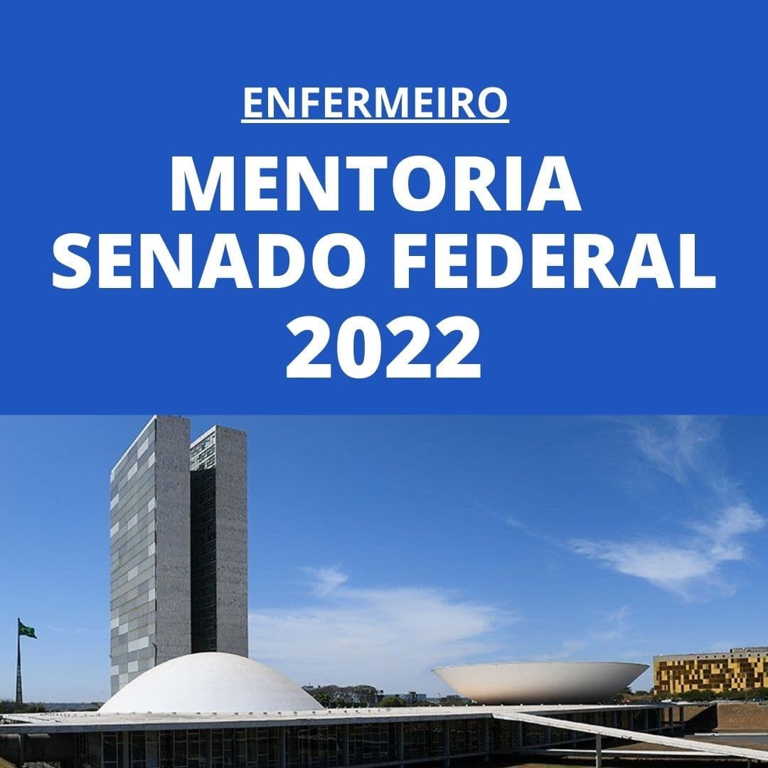 MENTORIA SENADO FEDERAL - Enfermeiro - 2022