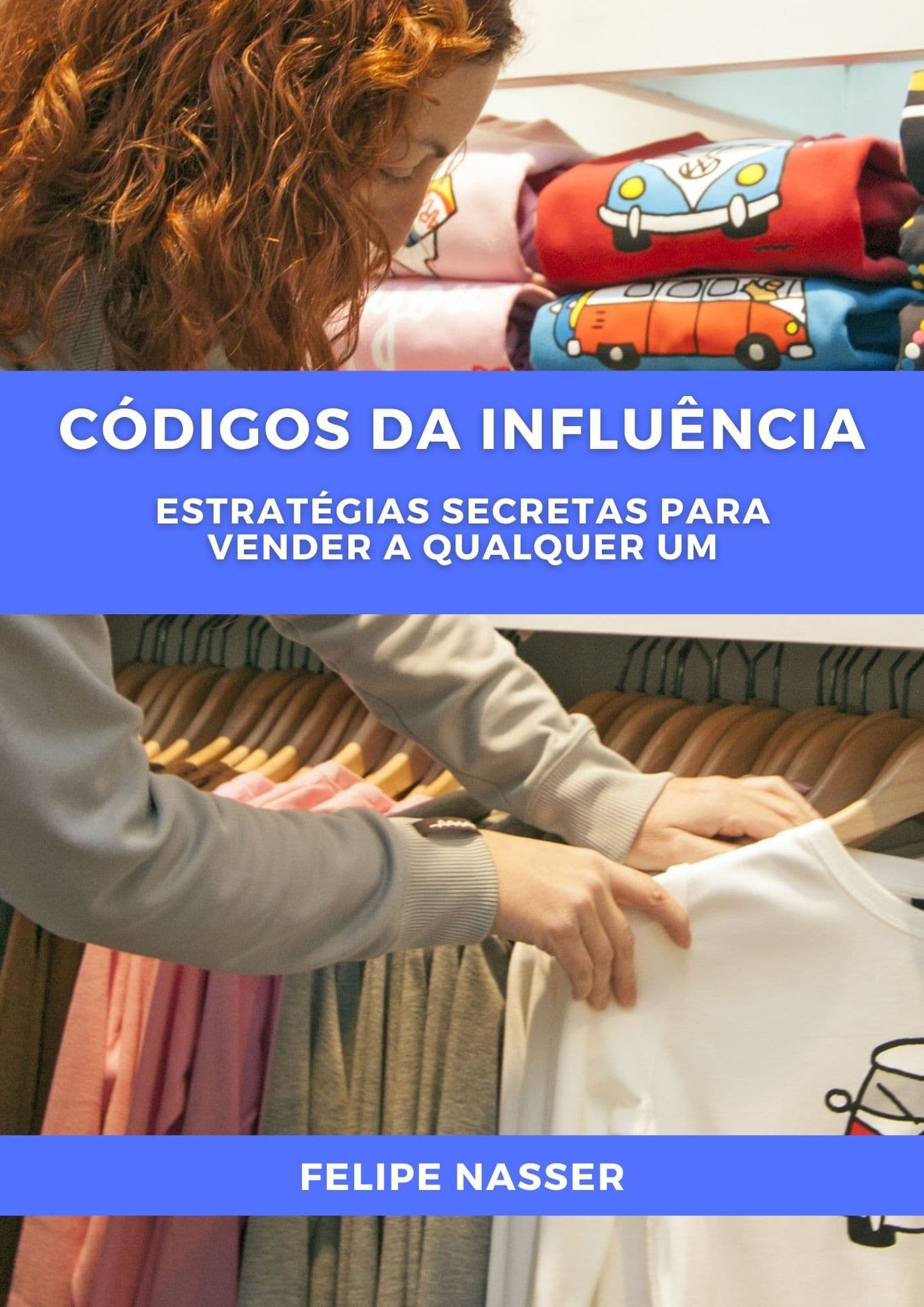 Ebook O Código da Influência: Estratégias Secretas para Vender a Qualquer Um