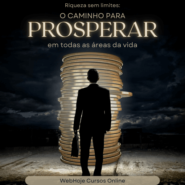 Riqueza sem limites: O caminho para prosperar em todas as áreas da vida