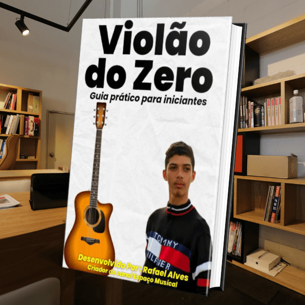 "Violão do Zero: Um Guia Prático para Iniciantes