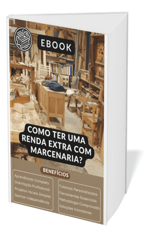 Como ter uma Renda Extra com Marcenaria