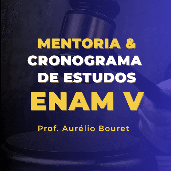 Mentoria & Cronograma de Estudos - ENAM V - 2026.1