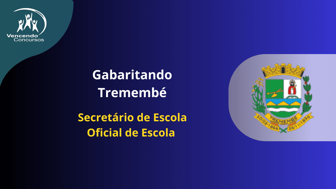 Gabaritando Tremembé - Oficial de Escola | Secretário de Escola