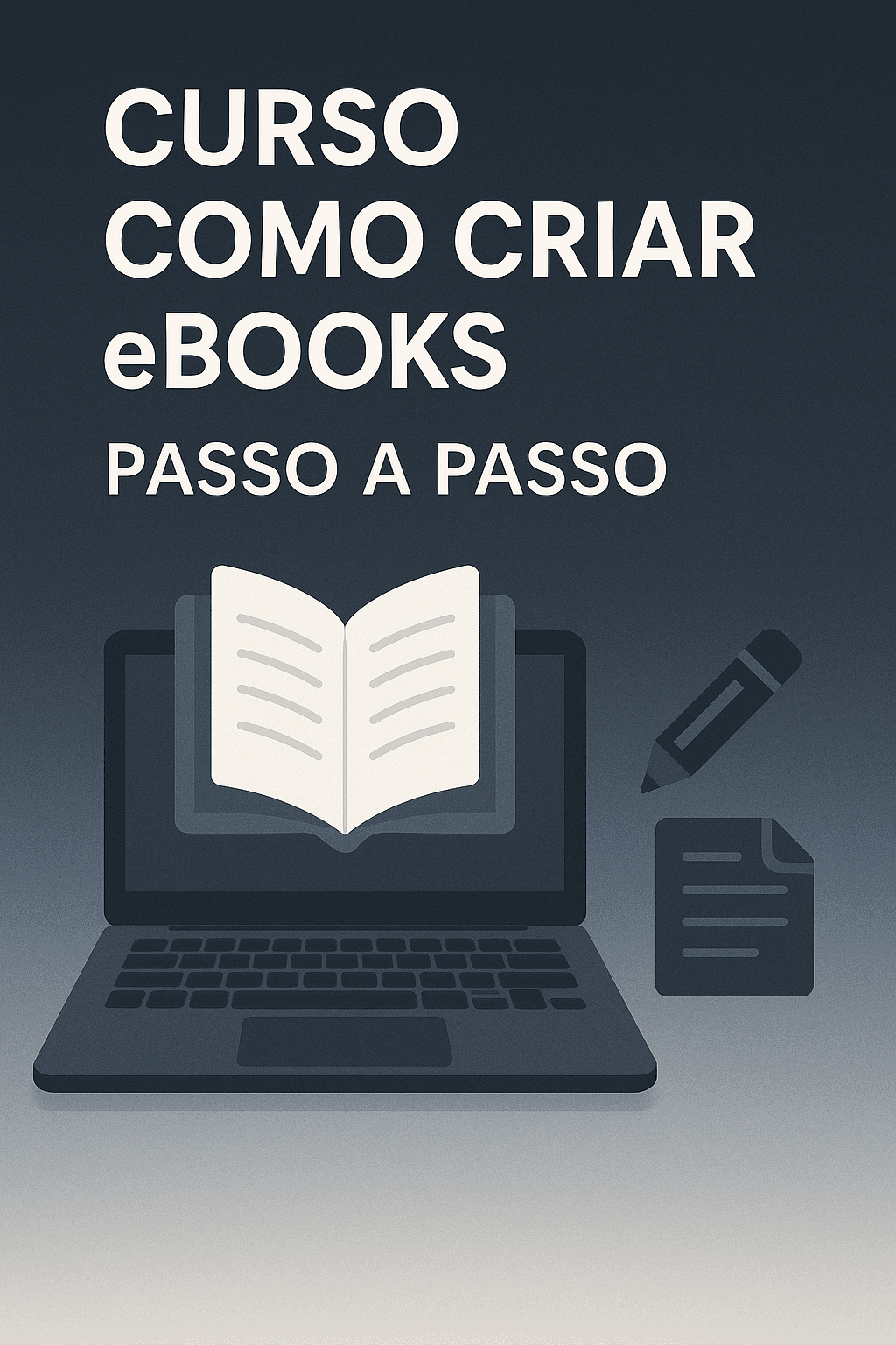 🎓 Curso: "Do Zero ao Bestseller: Como Criar e Vender eBooks Profissionais"