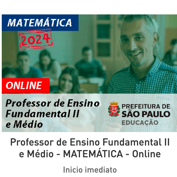Professor de Ensino Fundamental II e Médio - MATEMÁTICA - Online