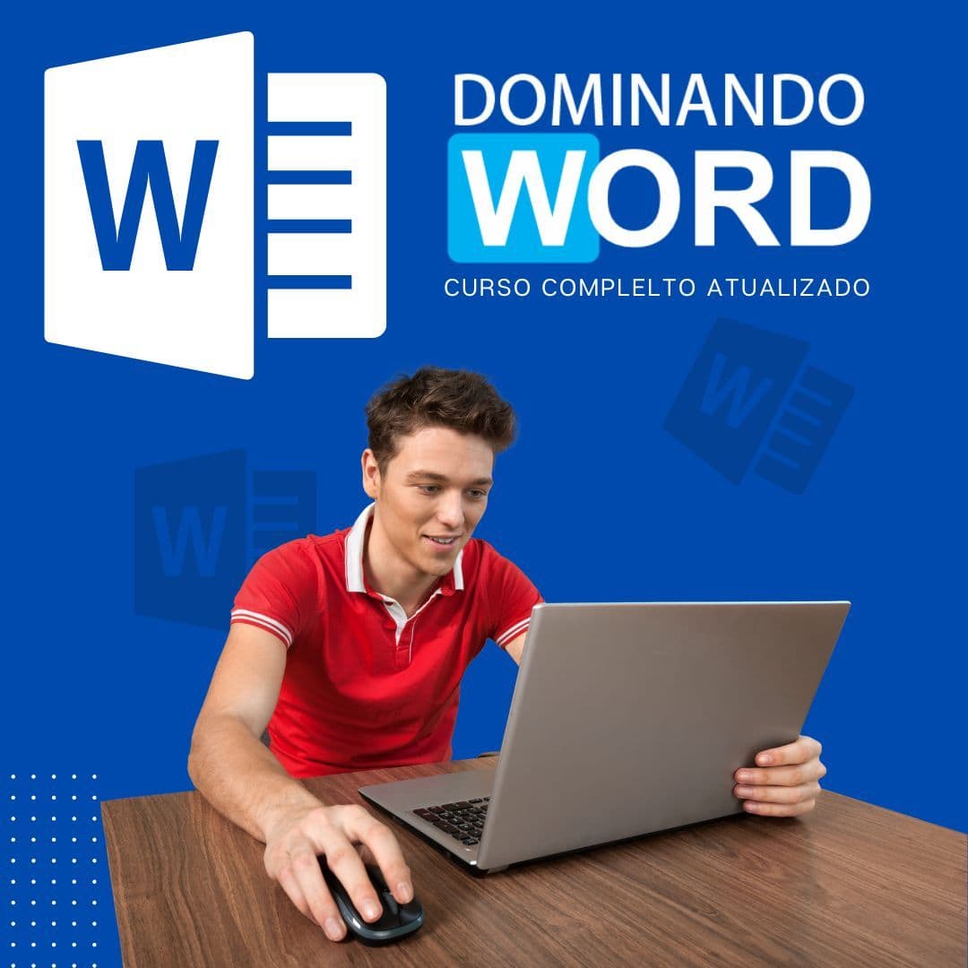 Dominando o Microsoft Word: Do Básico ao Avançado