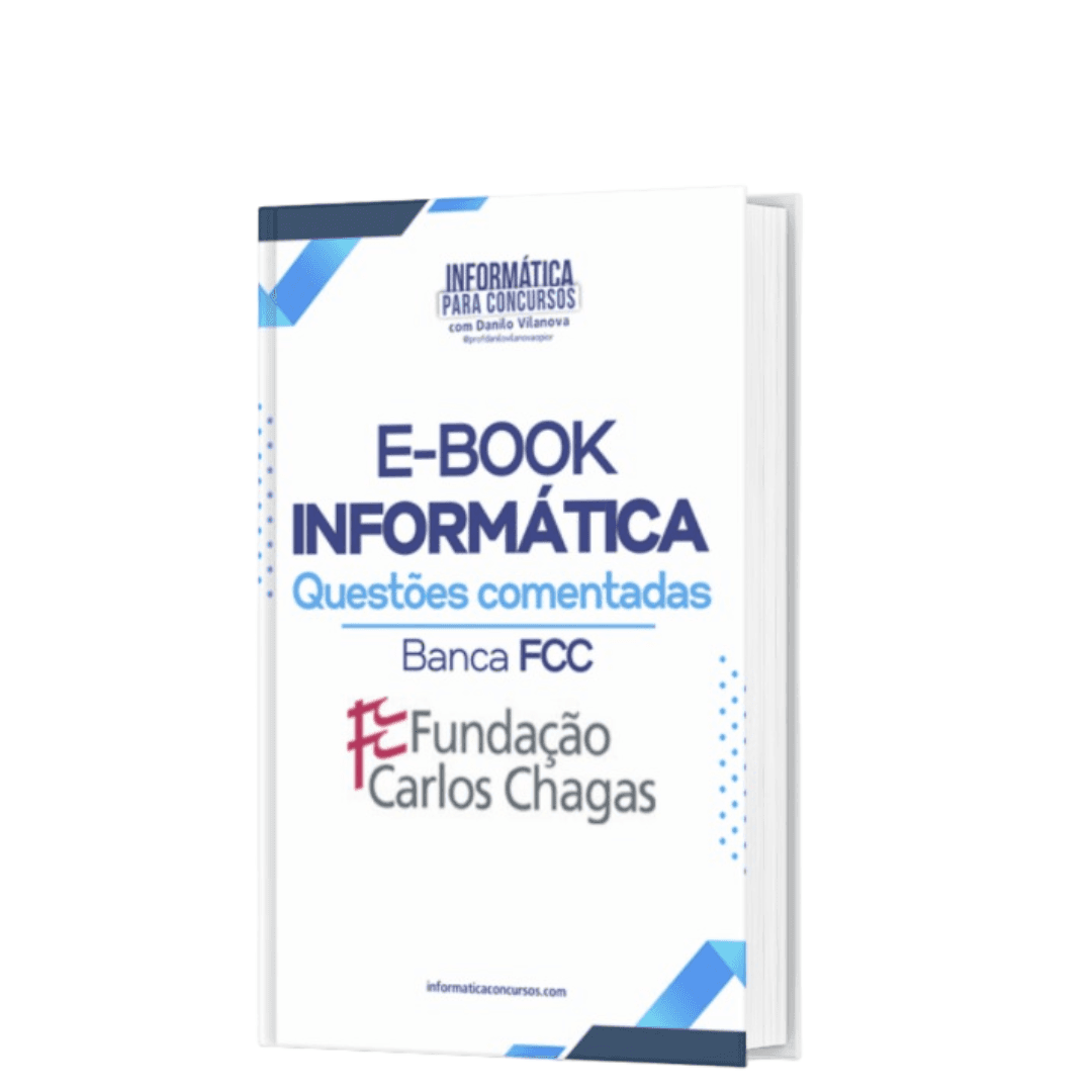 Banca FCC +500 Questões comentadas de informática para concursos - E-book