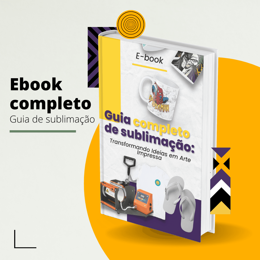 Guia Inicial para Sublimação: Transformando Ideias em Arte Impressa