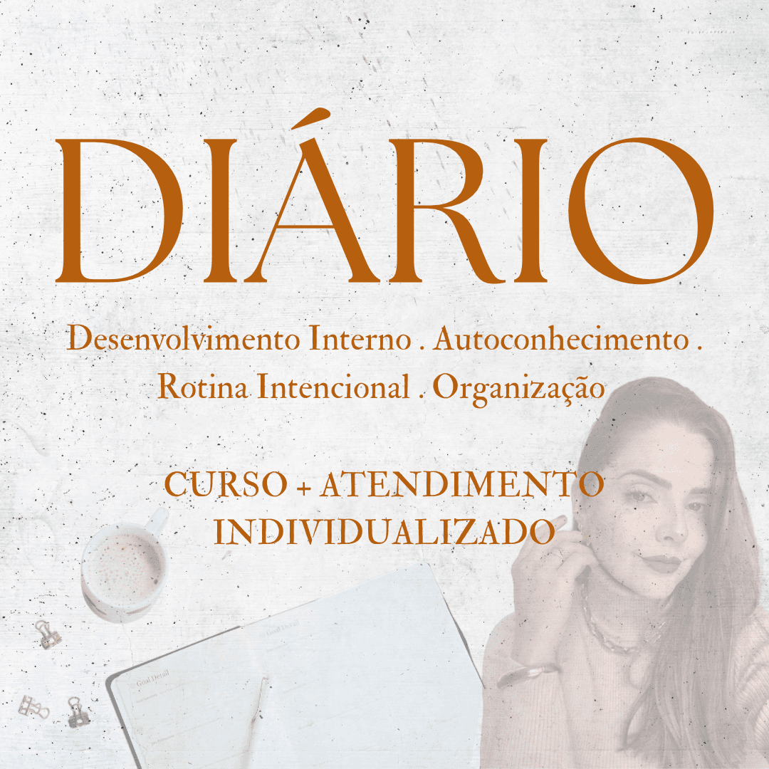 DIÁRIO - Desenvolvimento Interno, Autoconhecimento, Rotina Intencional e Organização