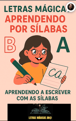 CADERNO DE ALFABETIZAÇÃO "LETRAS MÁGICAS" 70 ATIVIDADES.