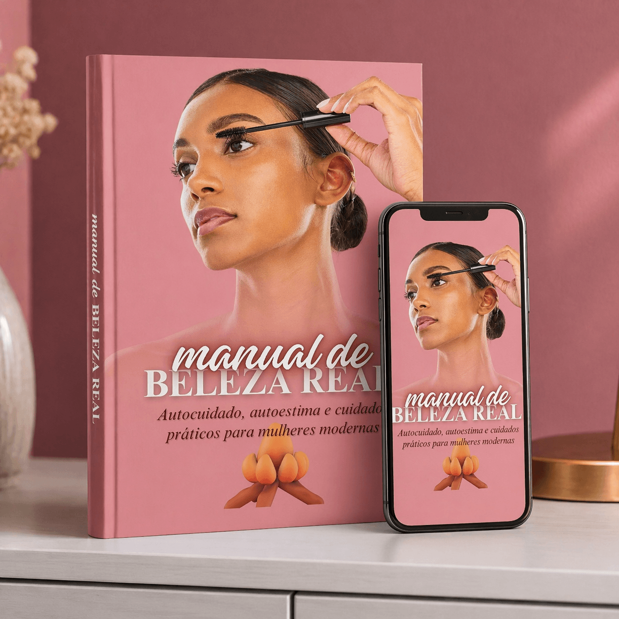 Manual de Beleza Real: Autocuidado, autoestima e cuidados práticos para mulheres modernas (+ 4 BÔNUS)